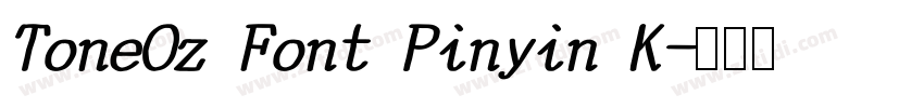 ToneOz Font Pinyin K字体转换